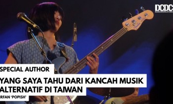 Yang Saya Tahu dari Kancah Musik Alternatif di Taiwan