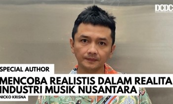 Mencoba Realistis Dalam Realita Industri Musik Nusantara